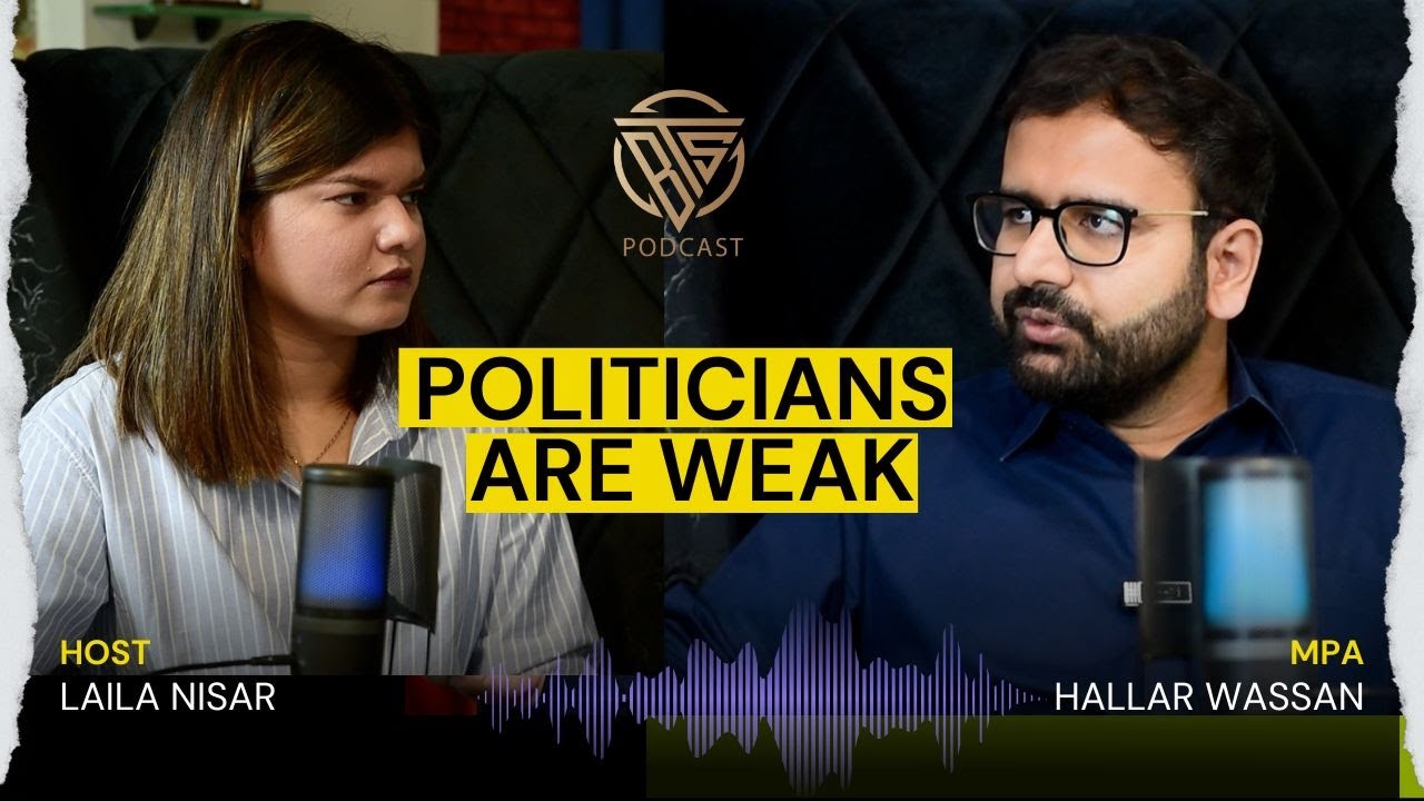 POLITICIANS ARE WEAK ? MPA HALLAR WASSAN BREAK SILENCE | EXCLUSIVE PODCAST WITH LAILA NISAR