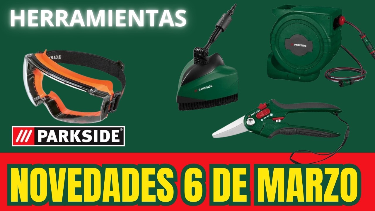 PARKSIDE Novedades en HERRAMIENTAS y ACCESORIOS para este VIERNES 6 de Marzo