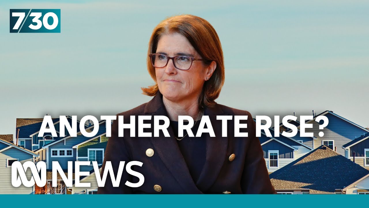 Why there could be another interest rate rise this month | 7.30