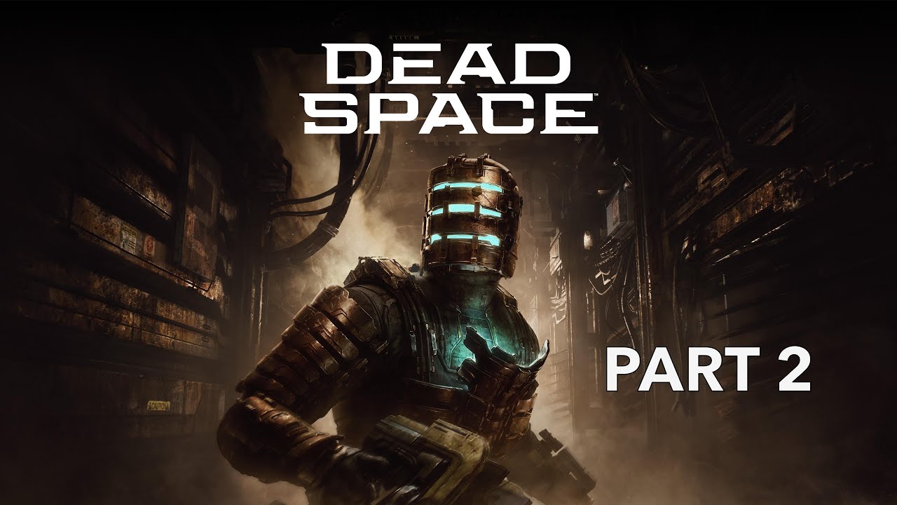 FIRST PLAYTHROUGH! Time to die in space.....Dead Space Remake (PS5) (Part 2)