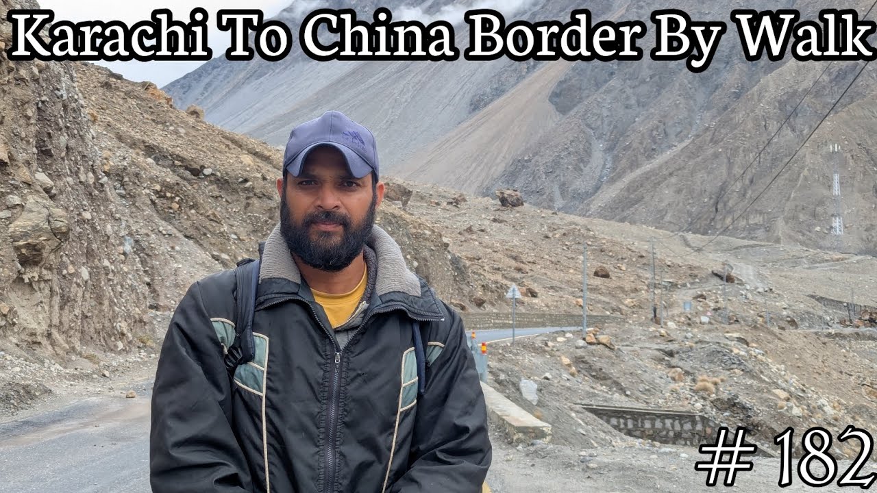Episode 182 | Karachi To China Border On Foot | Husband Wife | On foot |Adventure Series