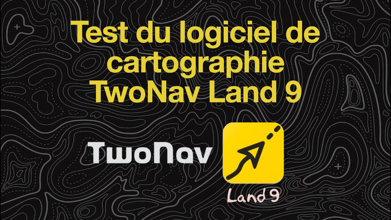 Test du logiciel de cartographie TwoNav Land 9