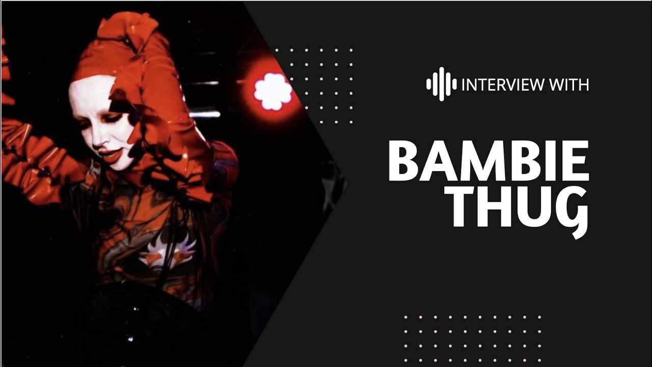 Bambie Thug Interview