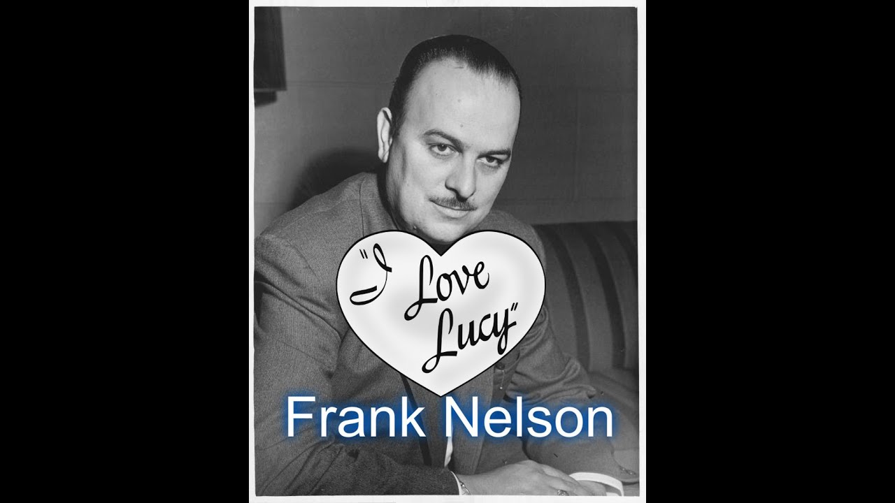 Frank Nelson--I Love Lucy--Recurring Guest Star & Television Icon!!
