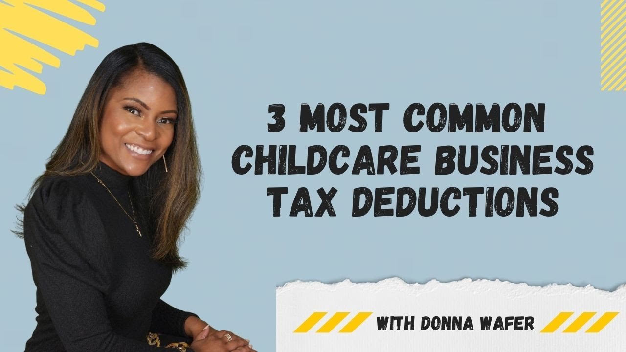 Are You Missing Out on These 3 MOST COMMON Childcare Business Tax Deductions? #childcare #taxhelp