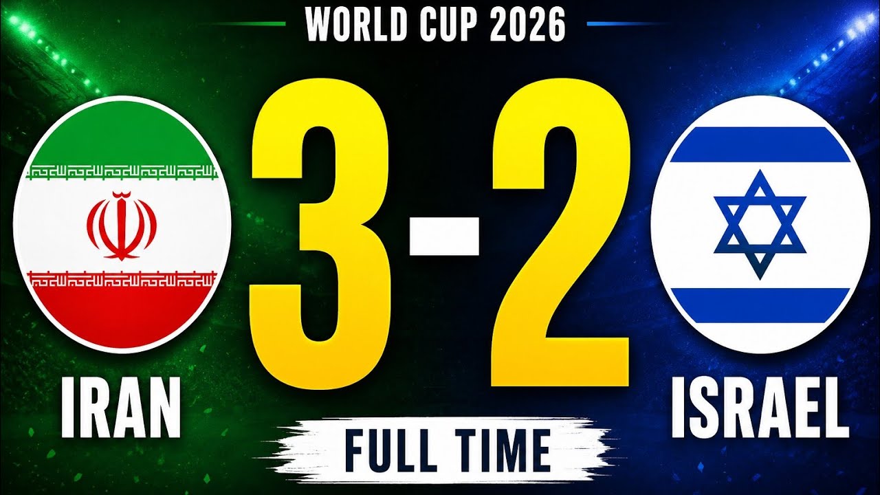 Iran vs Israel Full Highlights | World Cup 2026