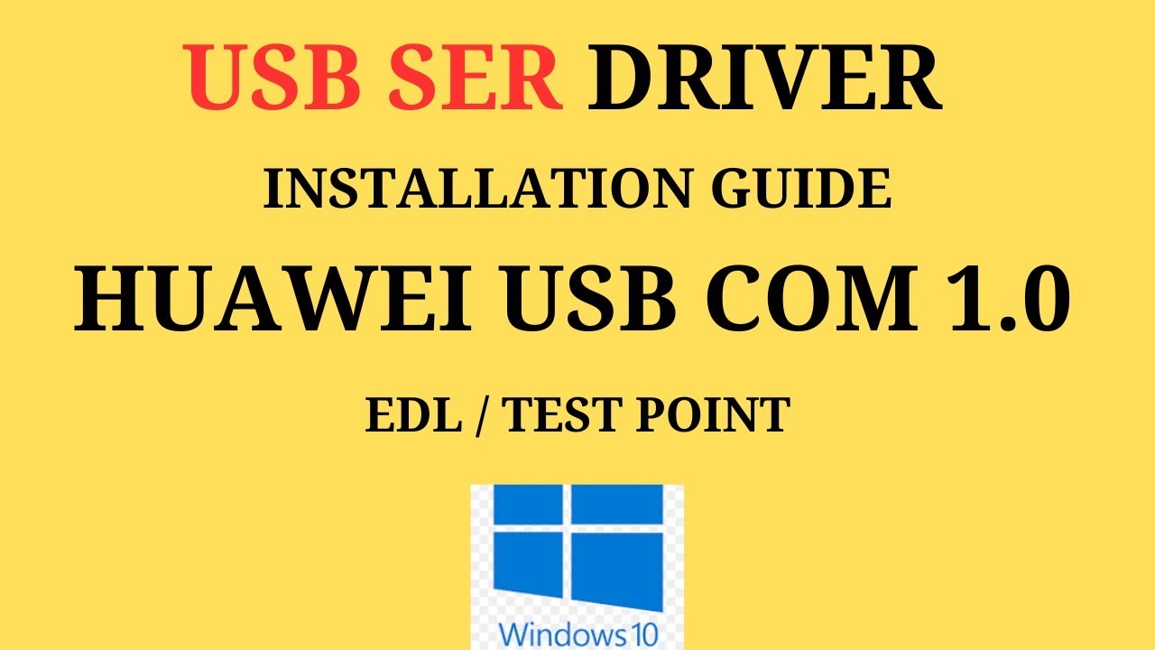 HUAWEI USB SER PORT DRIVER | HUAWEI USB COM 1.0 INSTALLATION GUIDANCE WINDOWS 10