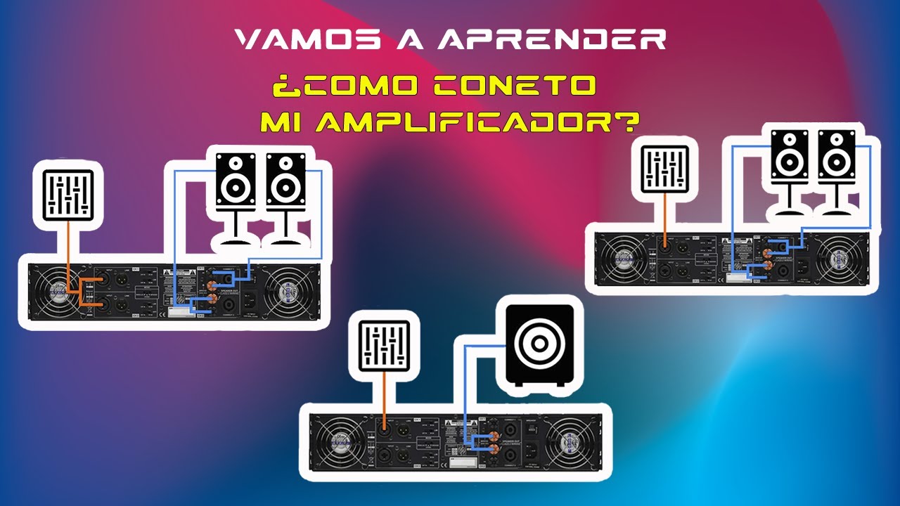 Conexión Amplificadores en ESTÉREO, PARALELO O PUENTE ¿CUAL ES MEJOR?
