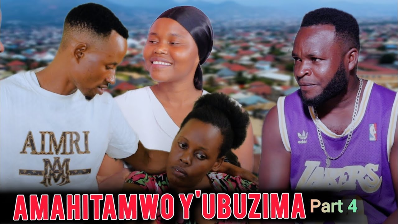 AMAHITAMWO Y'UBUZIMA PART 4