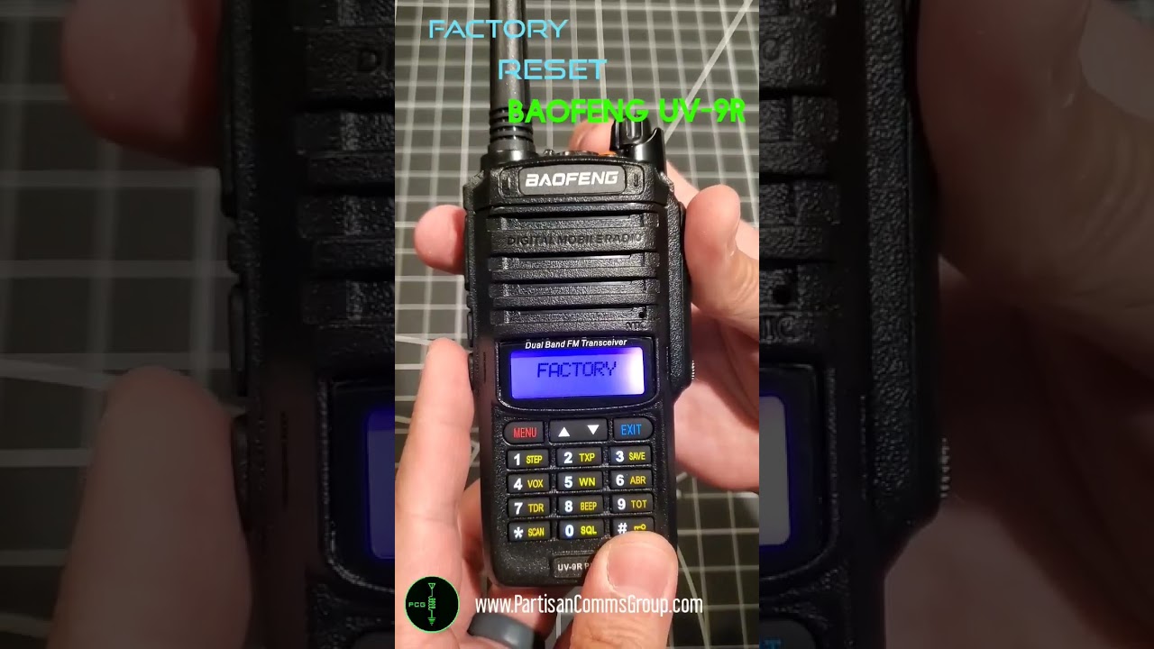 S7: Baofeng UV-9R Factory Reset