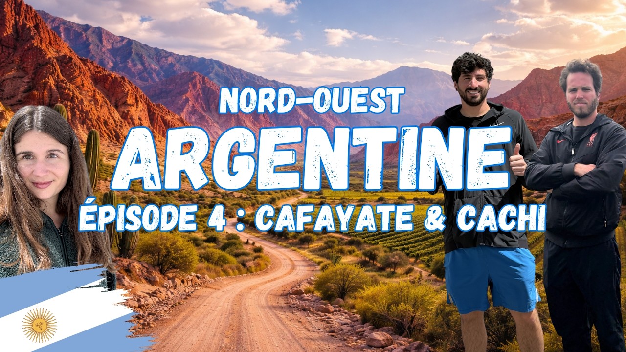 Argentine #4 - Cafayate et Cachi