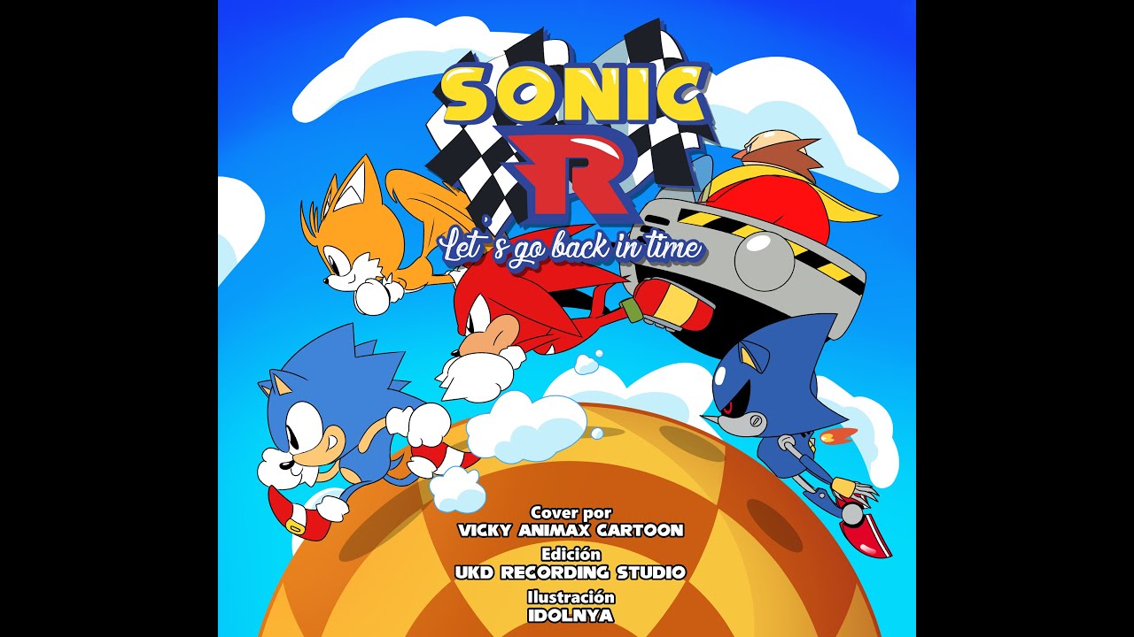 Sonic R Let's Go Back In Time - Mi Número 1 (My Number One) [Fandub Español Latino]