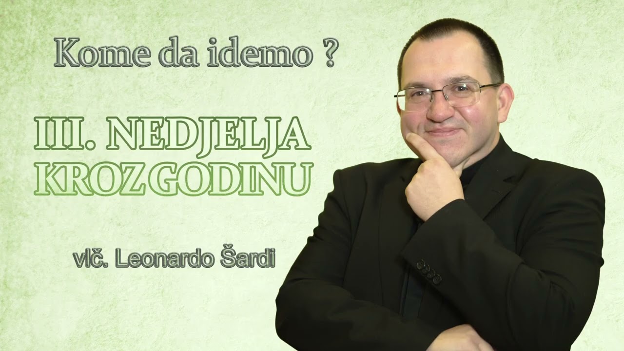 Kome da idemo III. NKG (A) 2026. - vlč. Leonardo Šardi