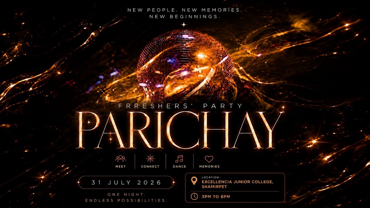 Parichay 2K26 - | Excellencia Jr College, Shamirpet - Freshers Day Event