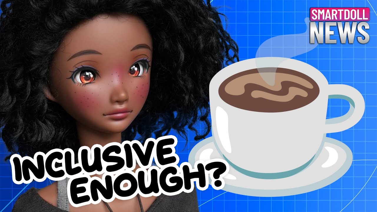 Is The New Coffee Skin Tone Inclusive Enough? - Smart Doll News LIVE