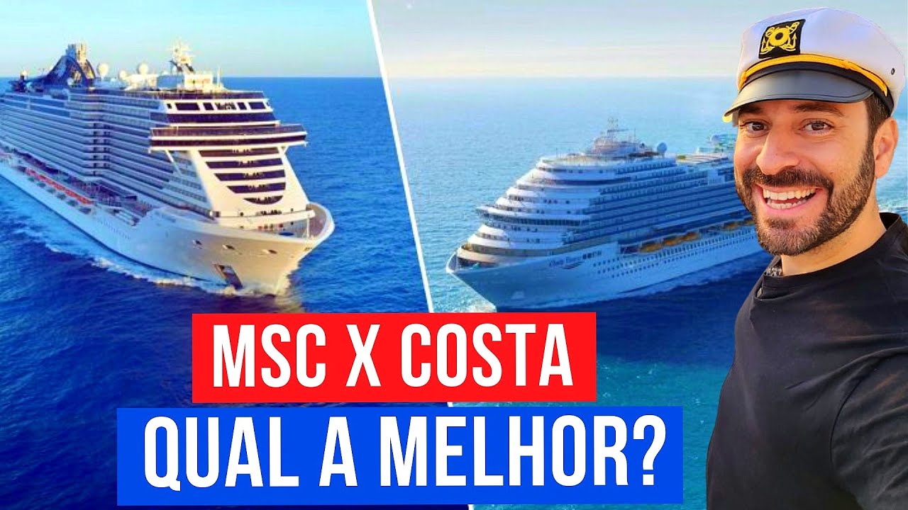MSC ou COSTA: Qual Tem os Melhores CRUZEIROS? MSC Grandiosa e Costa Diadema na temporada brasileira