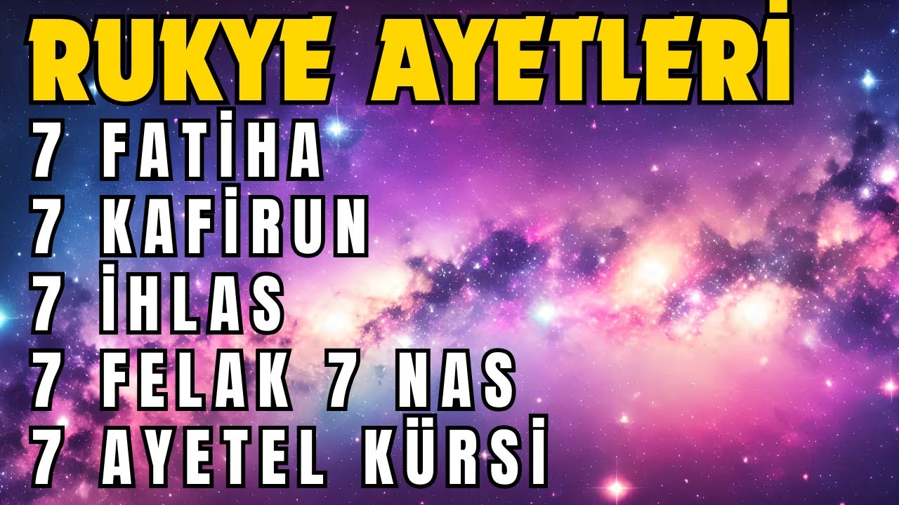 7X Koruma Duaları | Fatiha Ayetel Kürsi İhlas Felak Nas Rukye Şifa