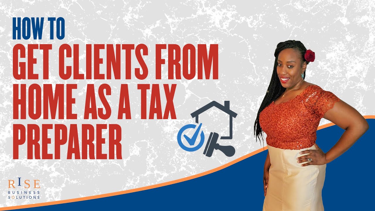 How to get clients as a home-based tax preparer. Tax Preparer Training.