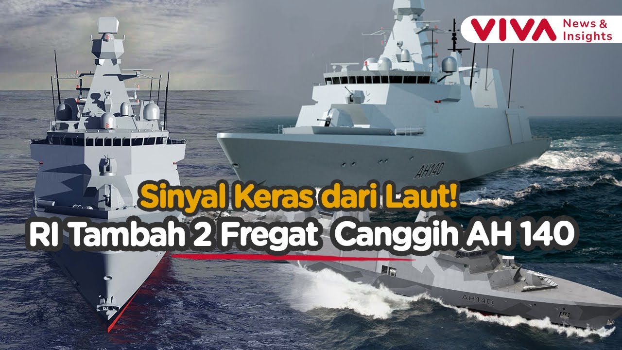 Indonesia Siap Guncang Indo Pasifik, TNI AL Bakal Tambah Fregat “Monster” Baru