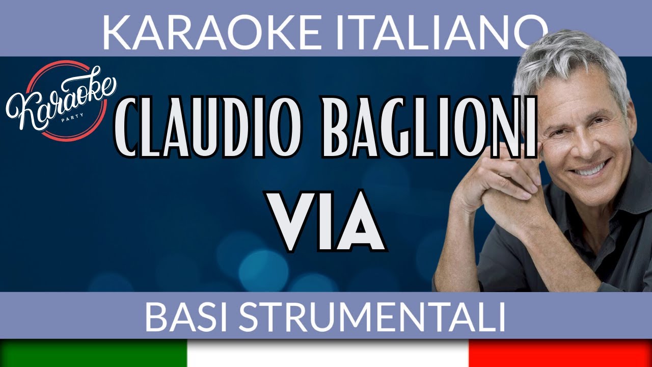 Claudio Baglioni - Via - Karaoke Strumentale 🎤