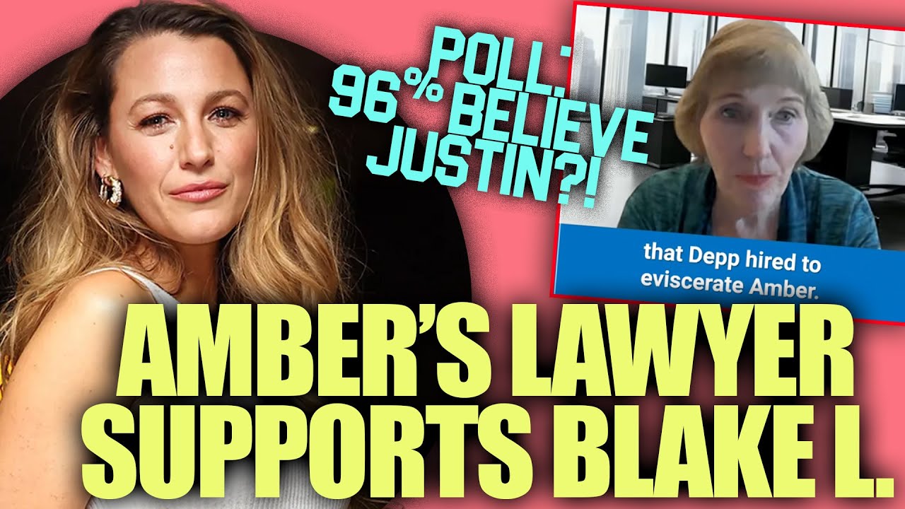 Blake Lively Gets Support From Amber Heard's Lawyer & Johnny Depp's Lawyer ALSO Gives Opinion!