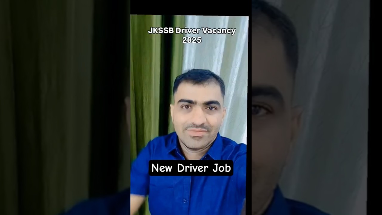 JKSSB Driver New Vacancy 2025 || JKSSB Driver New Recruitment 2025