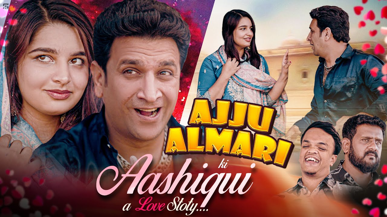 AJJU ALMARI KI AASHIQUI | a Love Story | Family Entertainment | Web Series | Shehbaaz Khan And Team