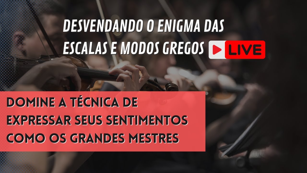 LIVE - Compondo emoções e sentimentos | Aprendendo a utilizar as Escalas e Modos Gregos