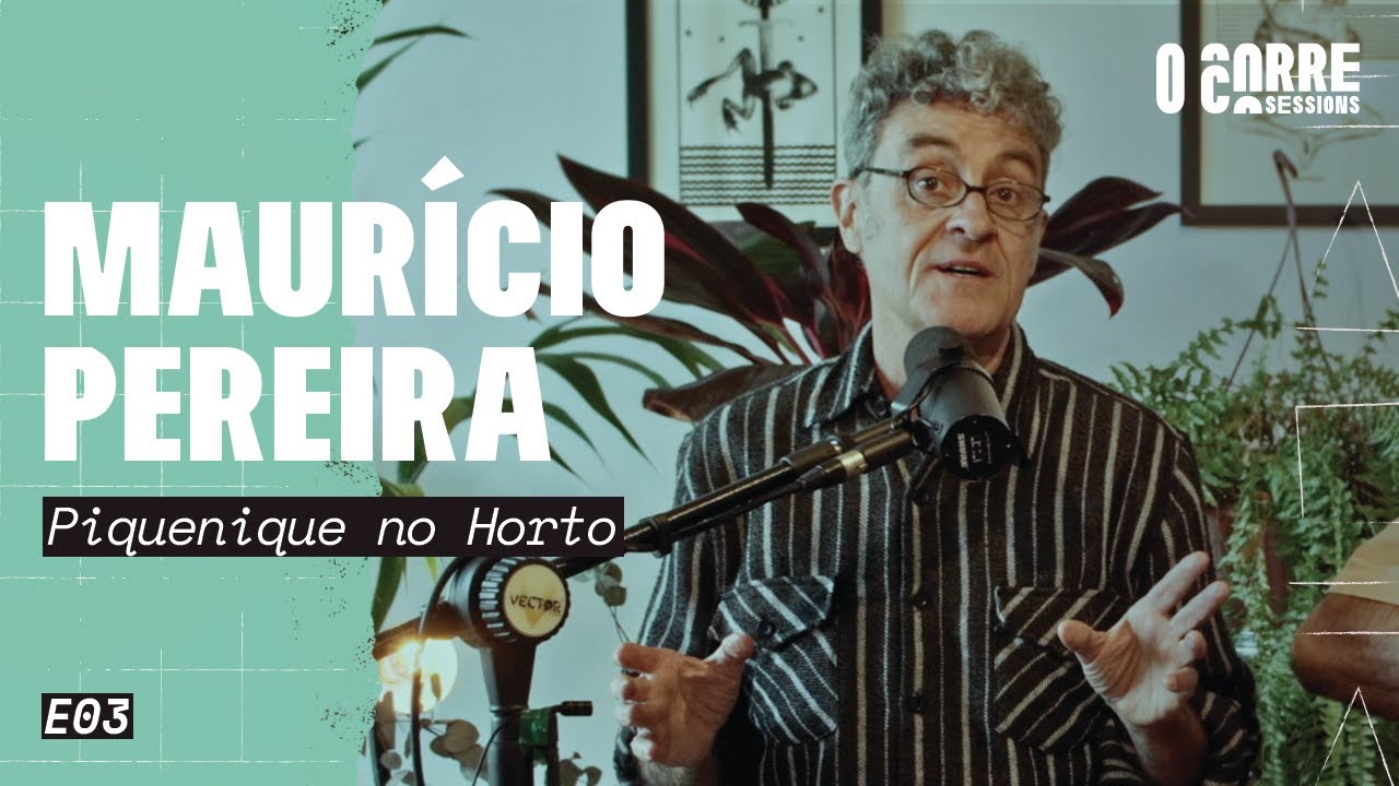 Maurício Pereira - Piquenique no Horto // OCorre Sessions