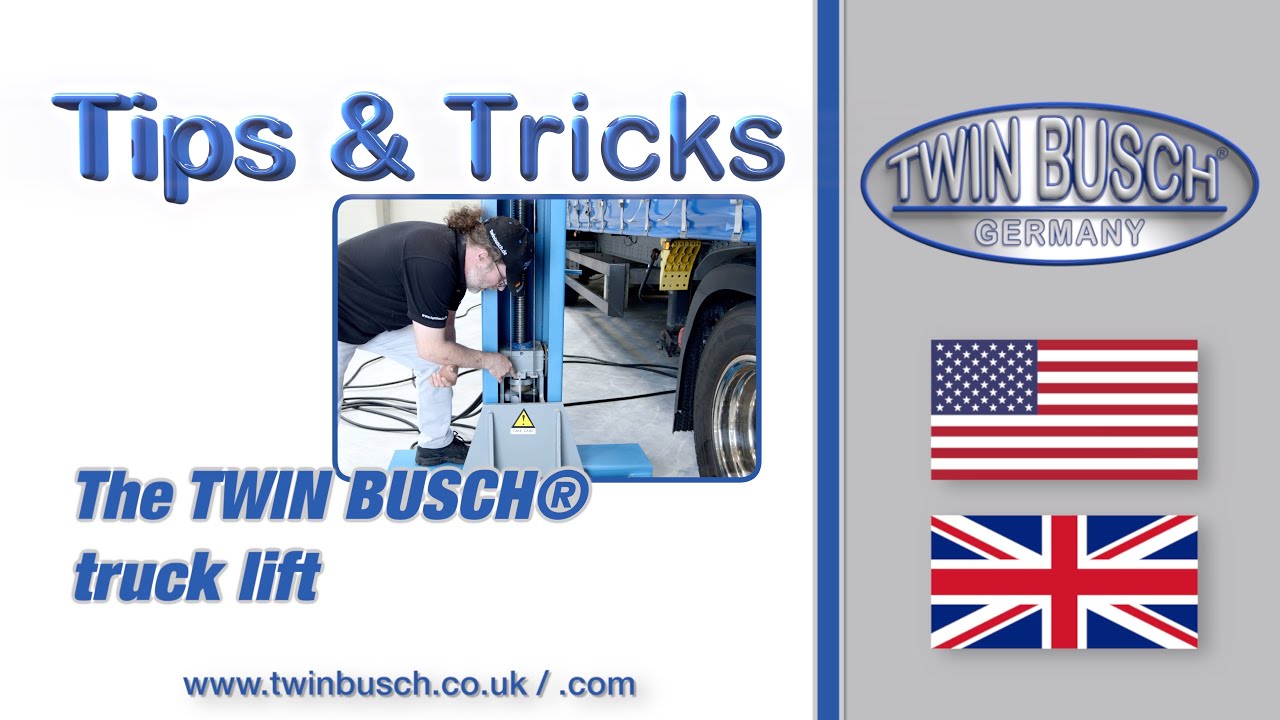 The TWIN BUSCH® truck lift - Tips & Tricks