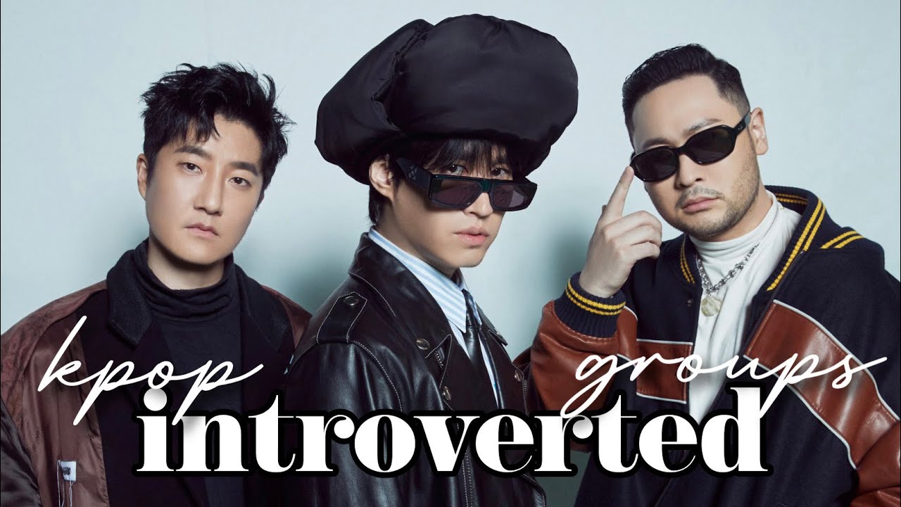 introverted kpop groups: istj, isfj, isfp, infp (mbti series pt.18)