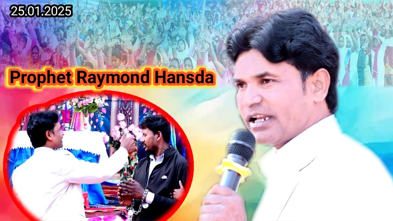 PROPHET RAYMOND HANSDA MINISTRY HET KOROYA DUMKA 25.1.2026