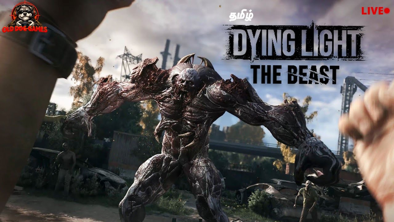 திகிலூட்டும் Co-op கேம்ப்ளே! Dying Light: The Beast Live #5 Tamil | Old Dog Games