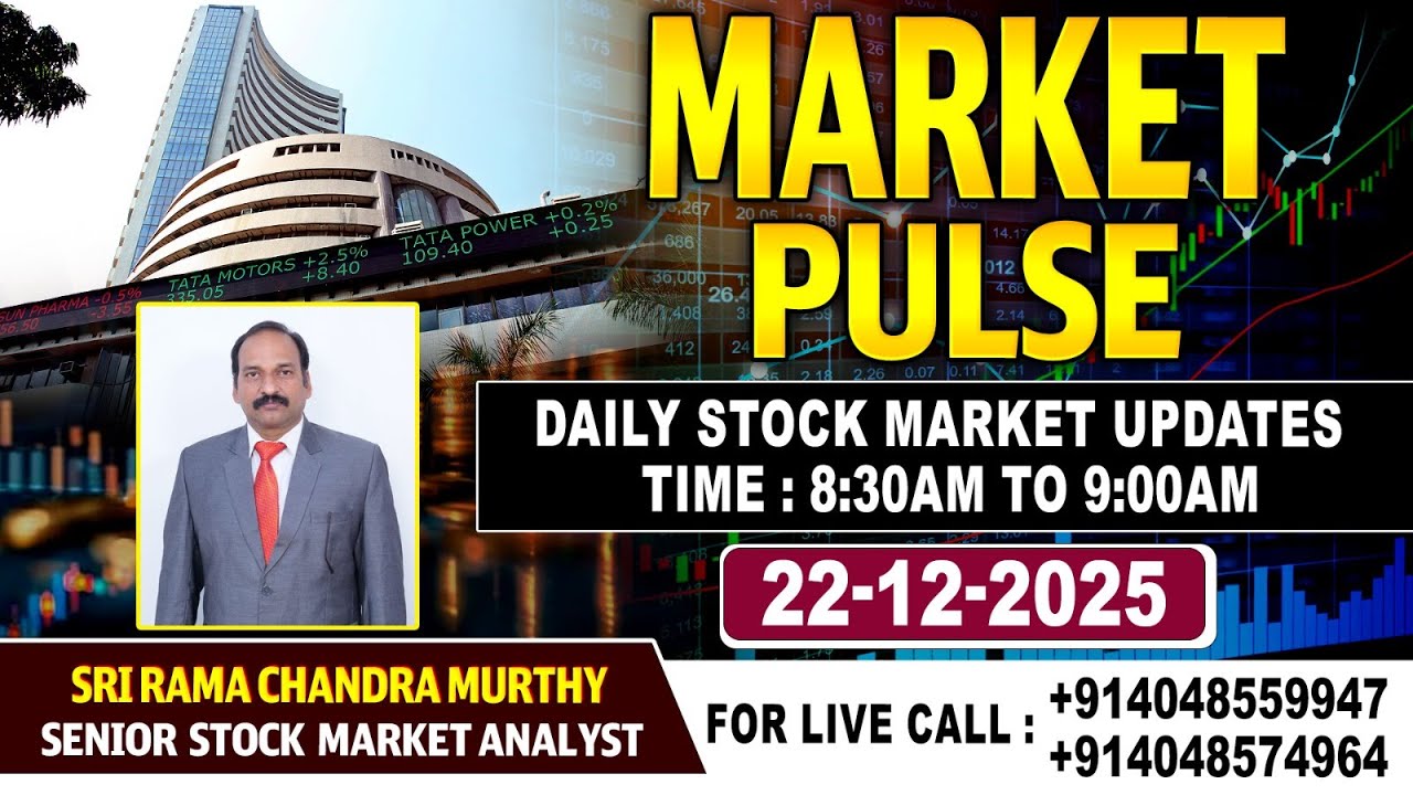 Market Pulse LIVE : Daily Stock Market Updates | Senior Analyst Sri Rama Chandra Murthy | 22-12-2025