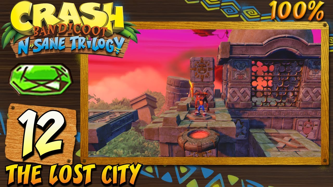 Crash Bandicoot : N. Sane Trilogy (ITA)-12- The Lost City [100%] - GEMMA VERDE