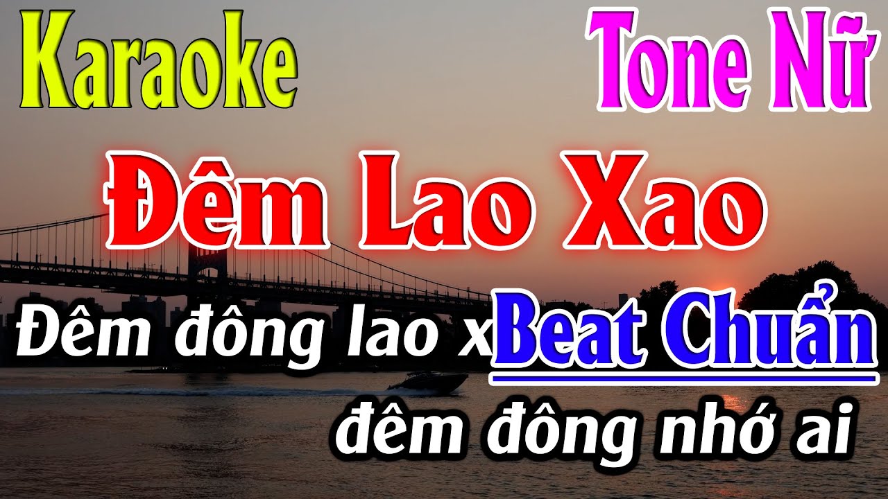 Đêm Lao Xao Karaoke Tone Nữ Karaoke Lâm Organ -  Beat Chuẩn