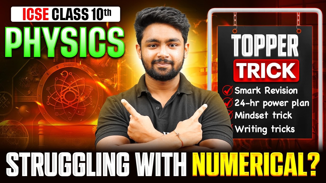 ICSE Class 10 Physics Numericals Strategy | Topper Trick to Solve Numerical | Board Exam 2026