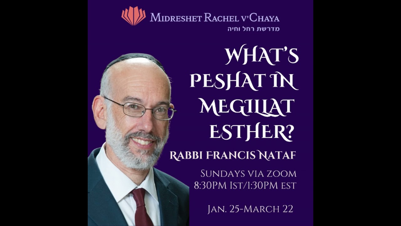 What's Peshat in Megillat Esther?- Rabbi Francis Nataf 08