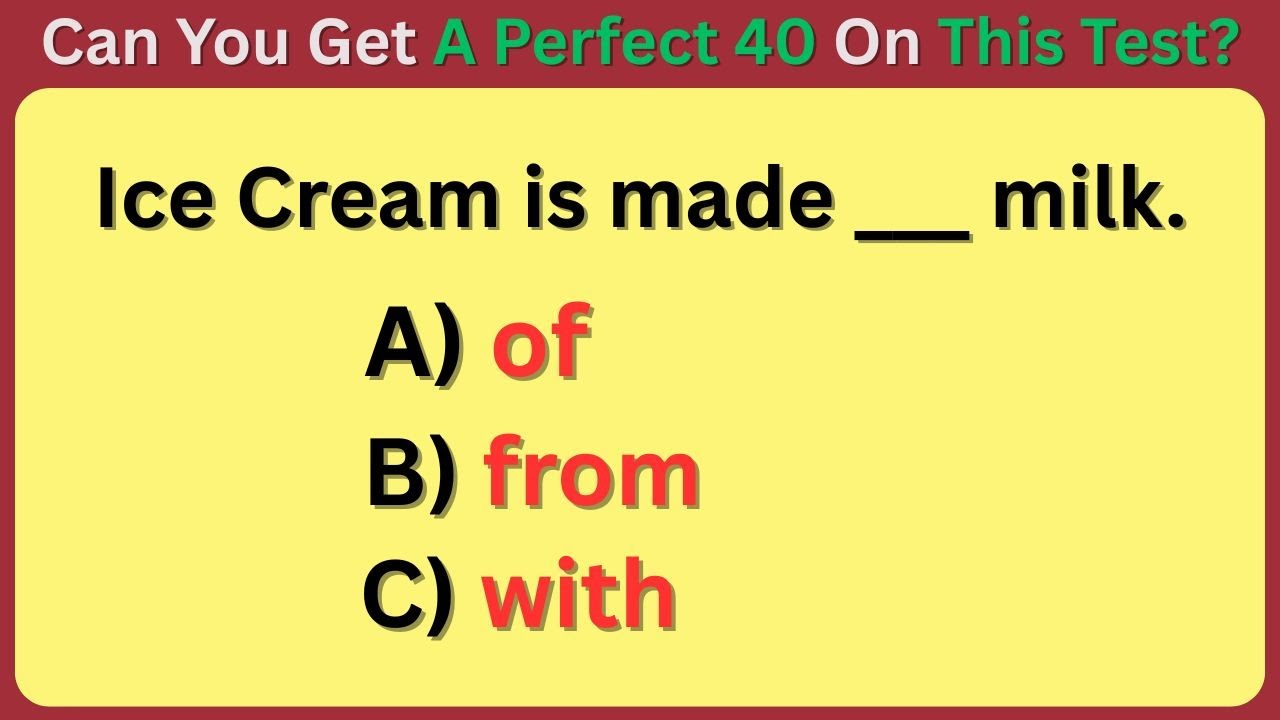 Mixed English Grammar Quiz 🚀  Can You Pass This Grammar Quiz With A Perfect 40?