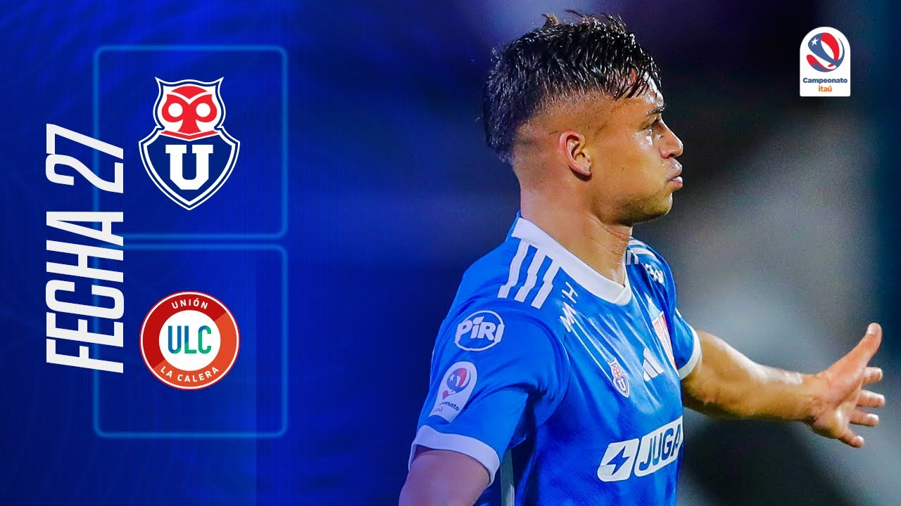 Universidad de Chile 1-0 Unión La Calera | #CampeonatoItaú 2024 - Fecha 27