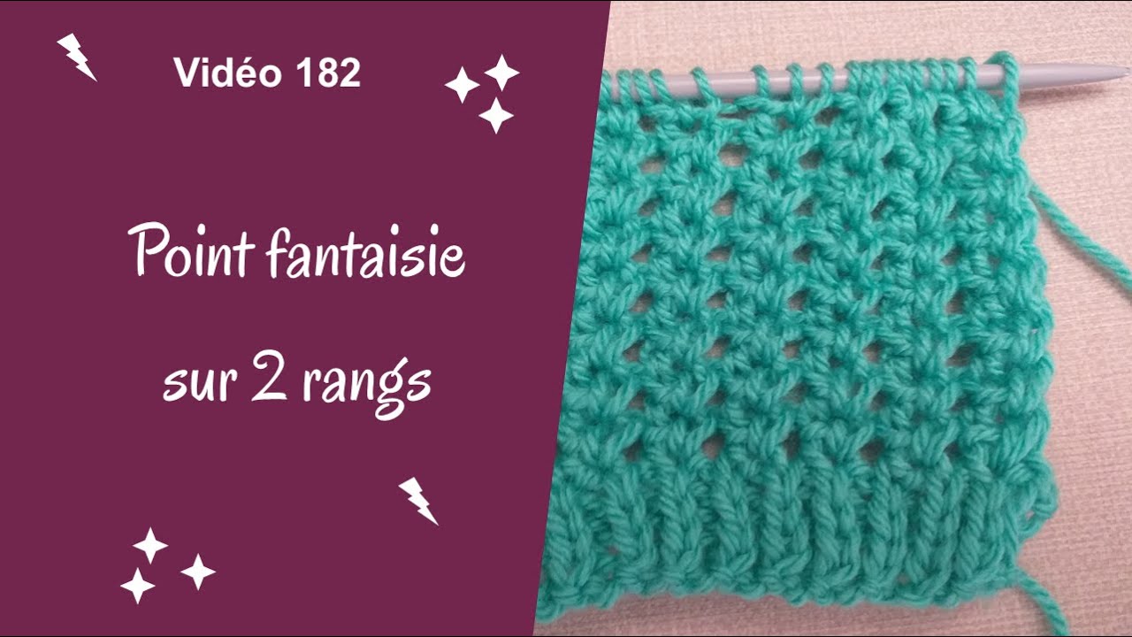 Point fantaisie sur 2 rangs vidéo 182