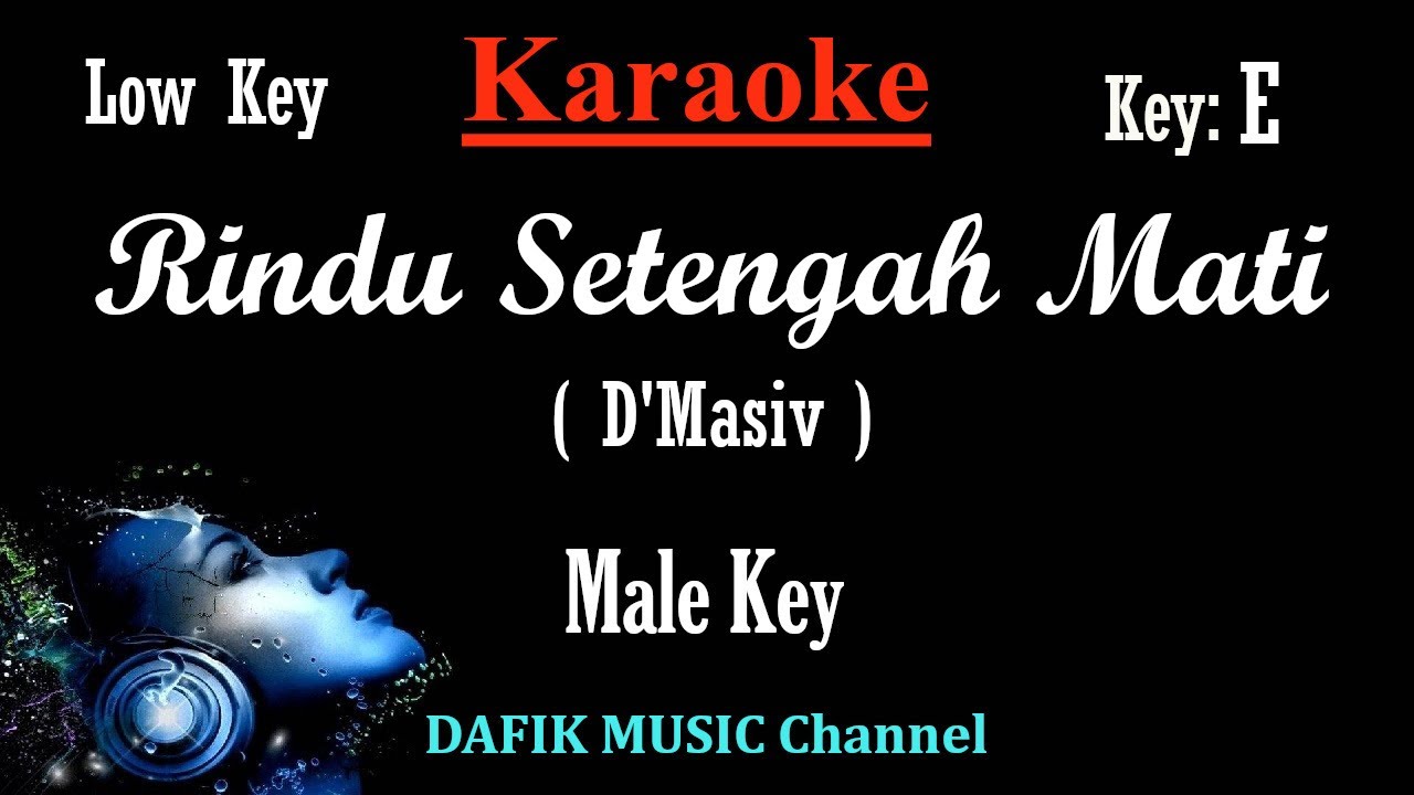 Rindu Setengah Mati (Karaoke) D'Masiv/ Nada Rendah Pria/ Cowok/ Low Male Key E