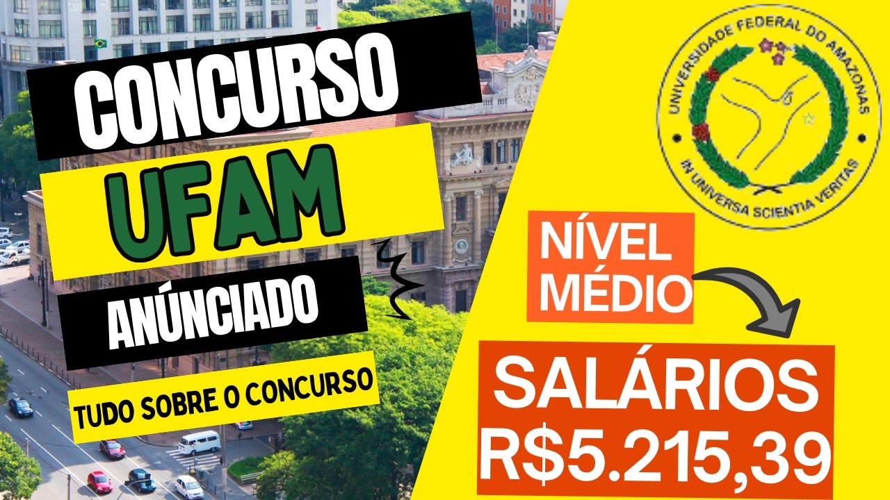 Concurso UFAM 2026: Edital Publicado com vagas de nível médio e superior | Técnico-Administrativos
