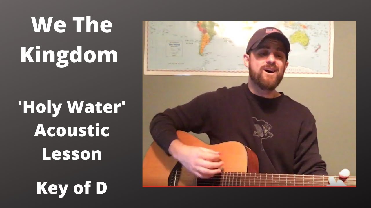 We the Kingdom // Holy Water // Acoustic Lesson [EASY] // Original Key D