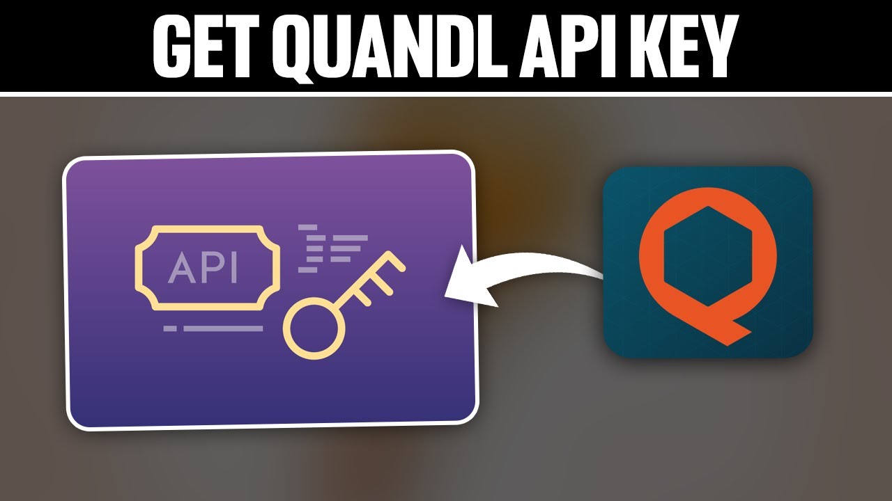 How To Get Quandl Api Key ! (Full Tutorial)