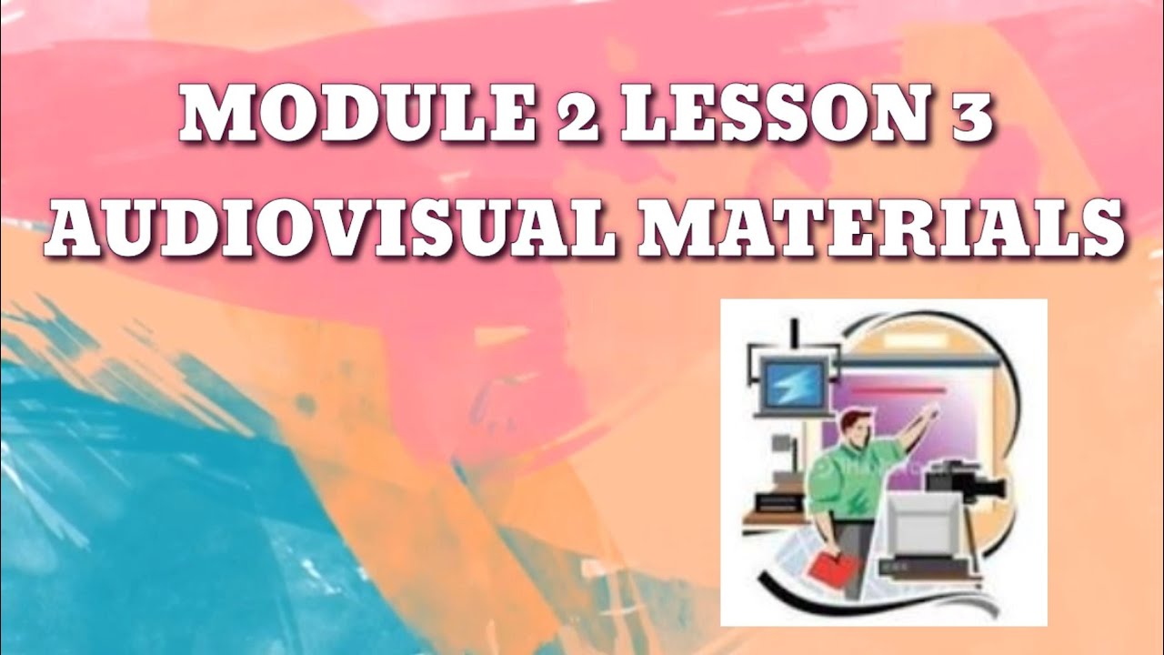 Lesson 3 Audiovisual Materials(Revise) |Cherie Mae Zamora