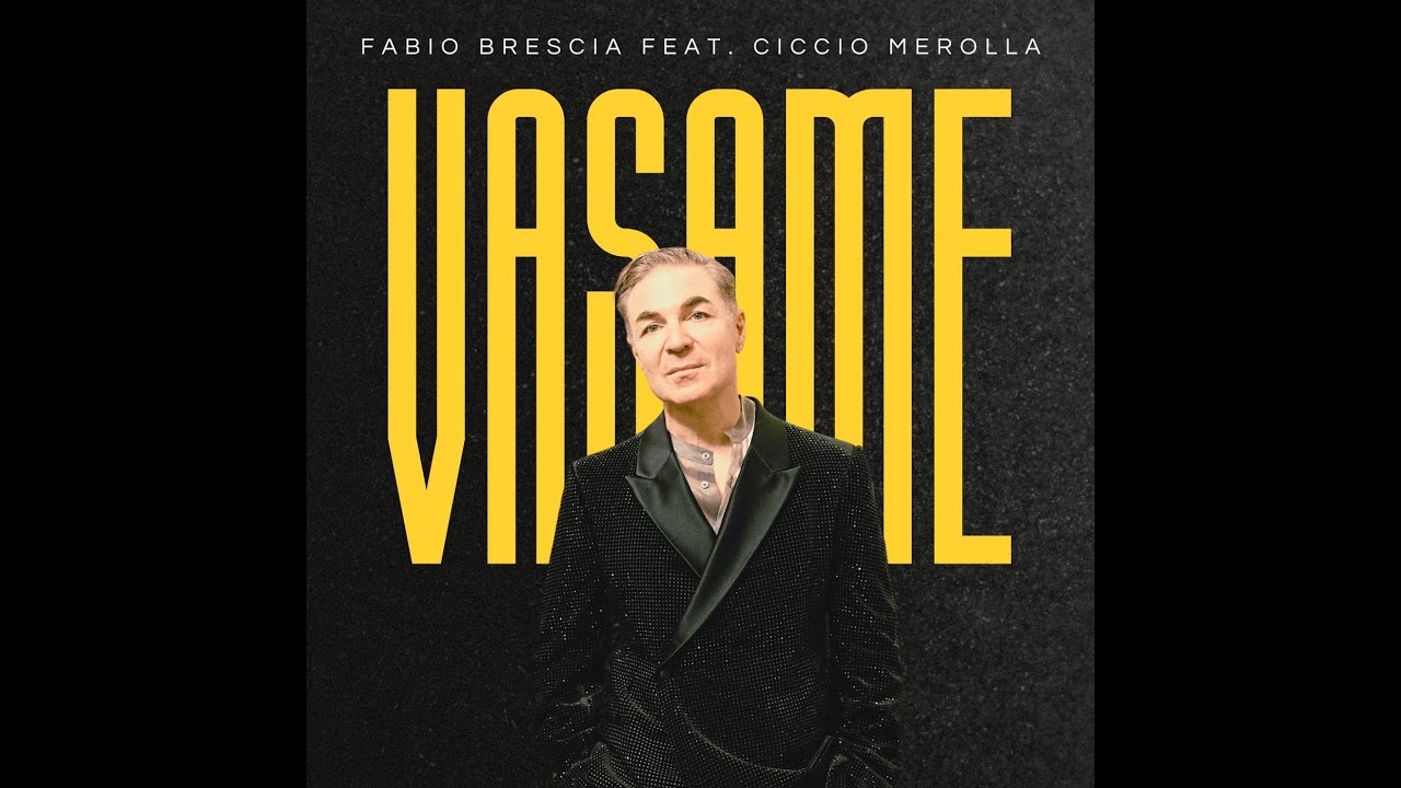 Vasame - Fabio Brescia feat. Ciccio Merolla