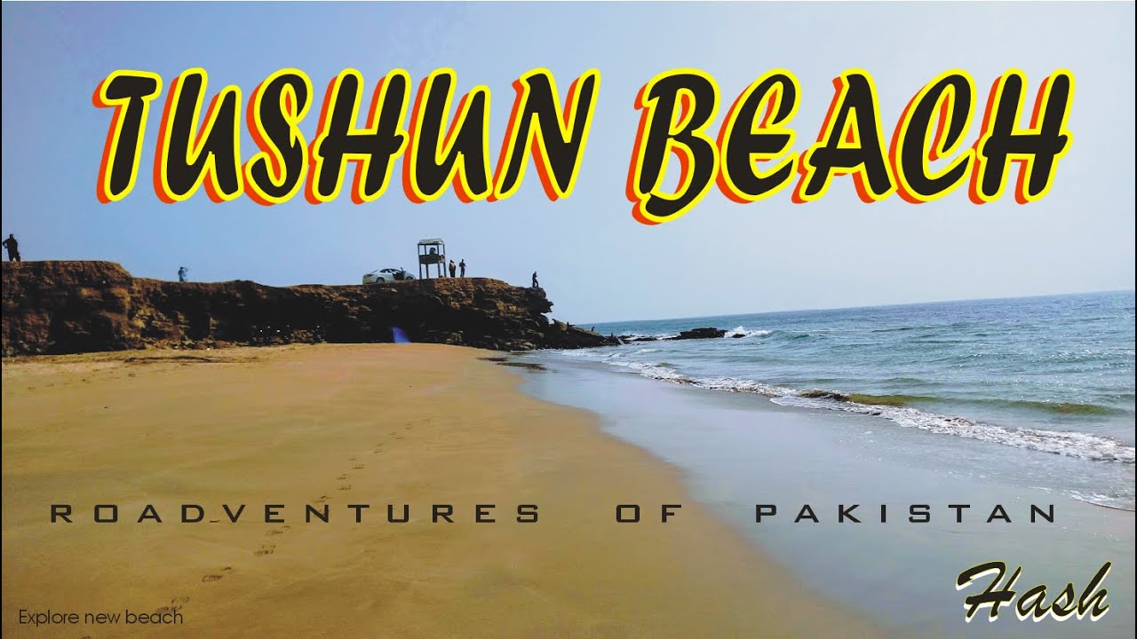 TUSHAN BEACH | KARACHI BEACH | mrhash_official