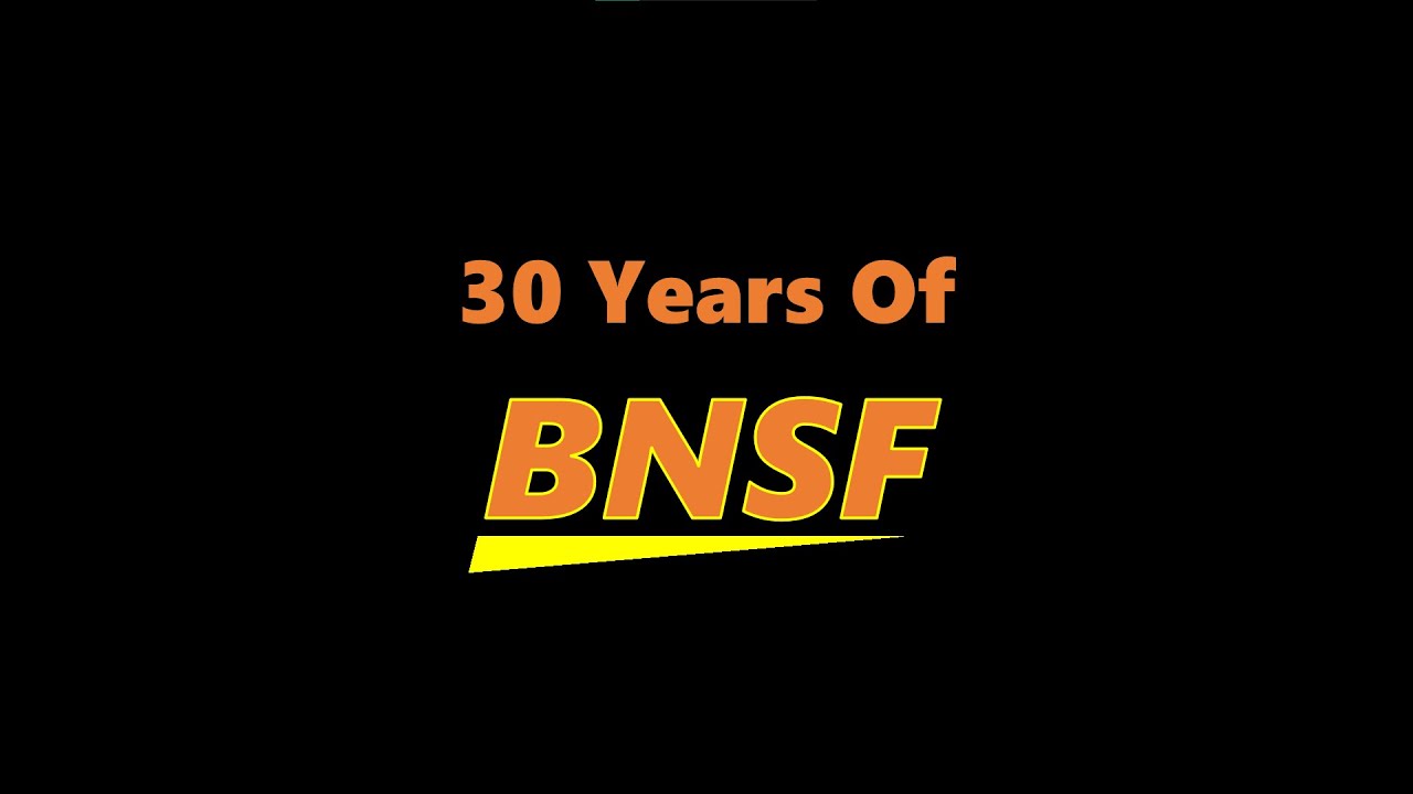 30 Years Of BNSF