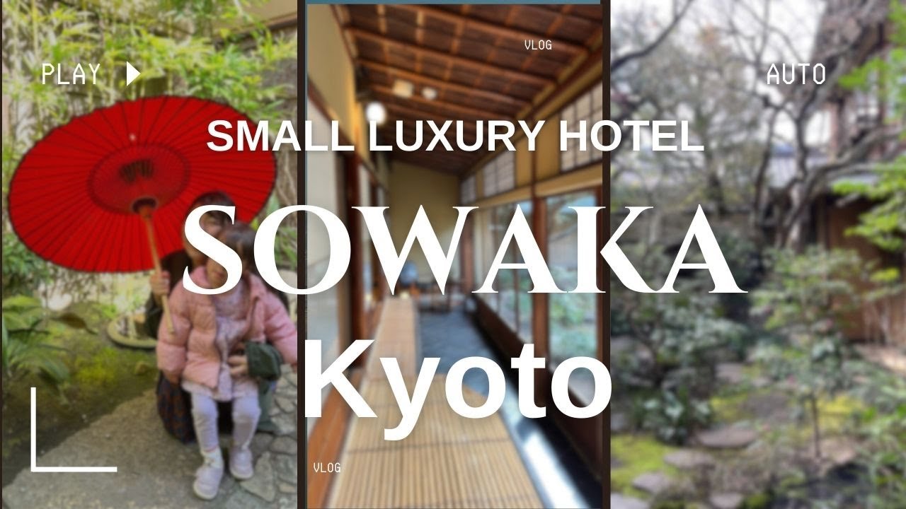 Sowaka, Kyoto’s Beautiful Traditional Hotel